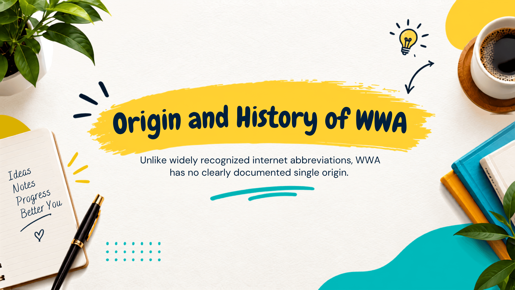 Origin and History of WWA WWA Meaning in Text